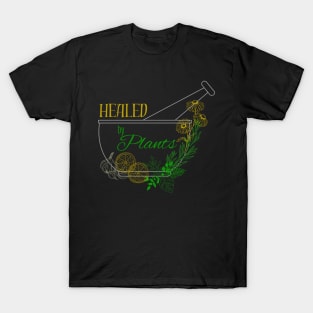 Healed by Plants T-Shirt